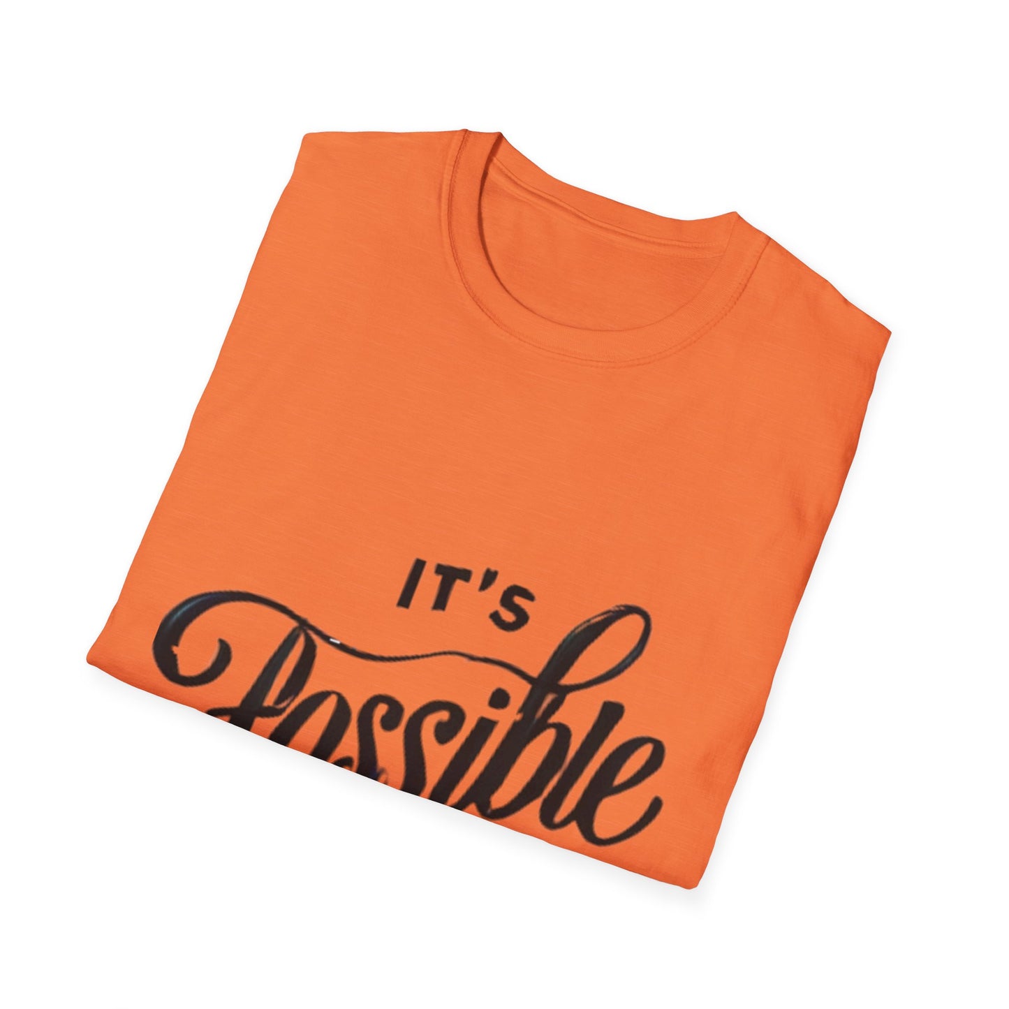 "It's Possible" Motivational Unisex Softstyle T-Shirt