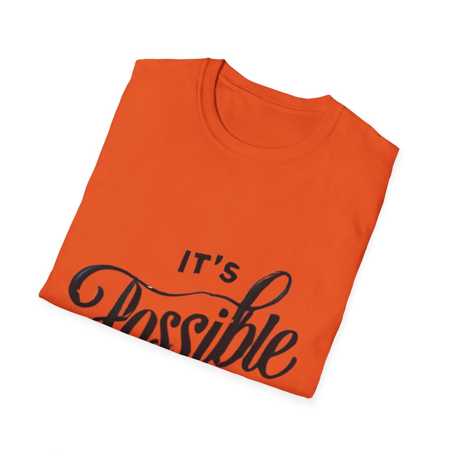 "It's Possible" Motivational Unisex Softstyle T-Shirt