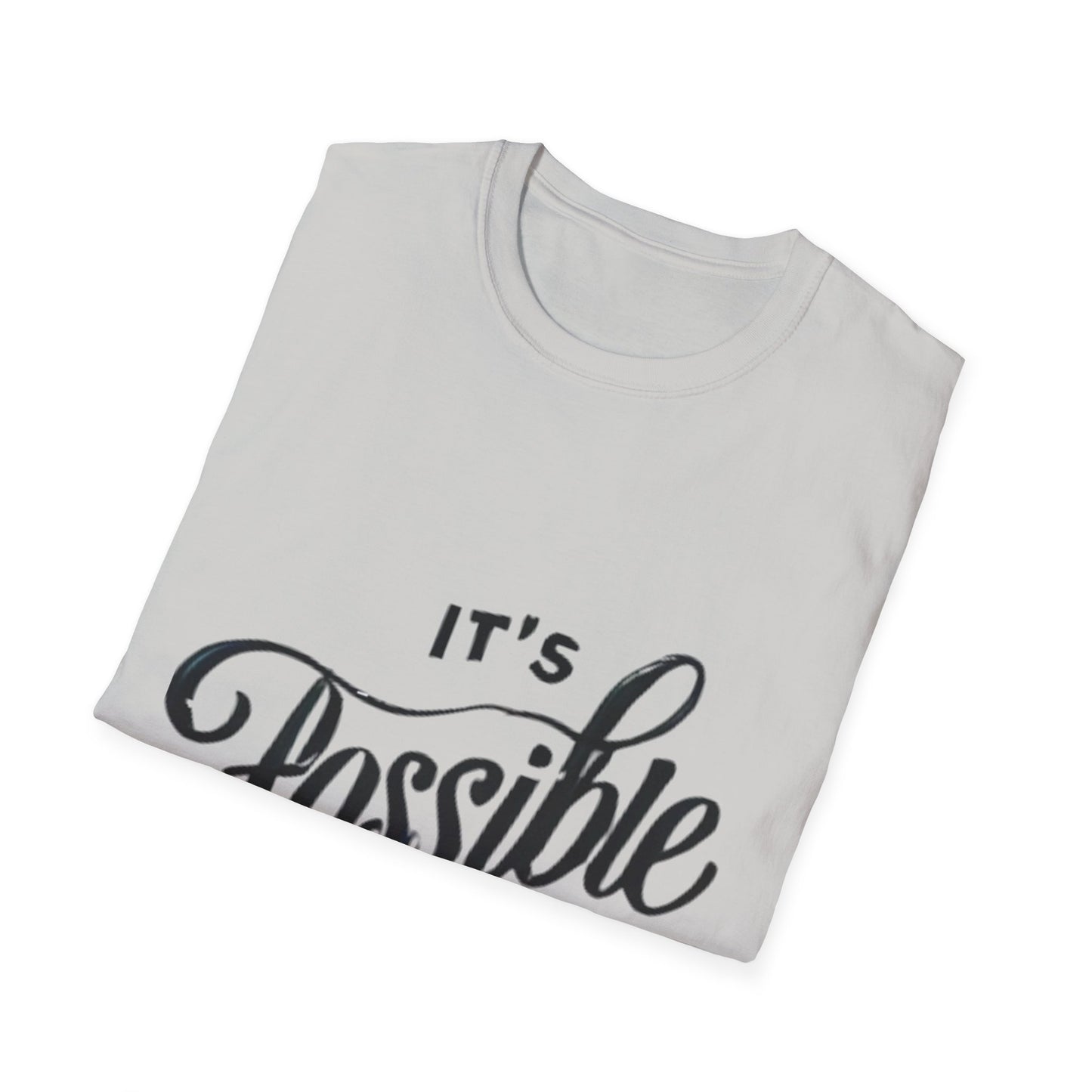 "It's Possible" Motivational Unisex Softstyle T-Shirt