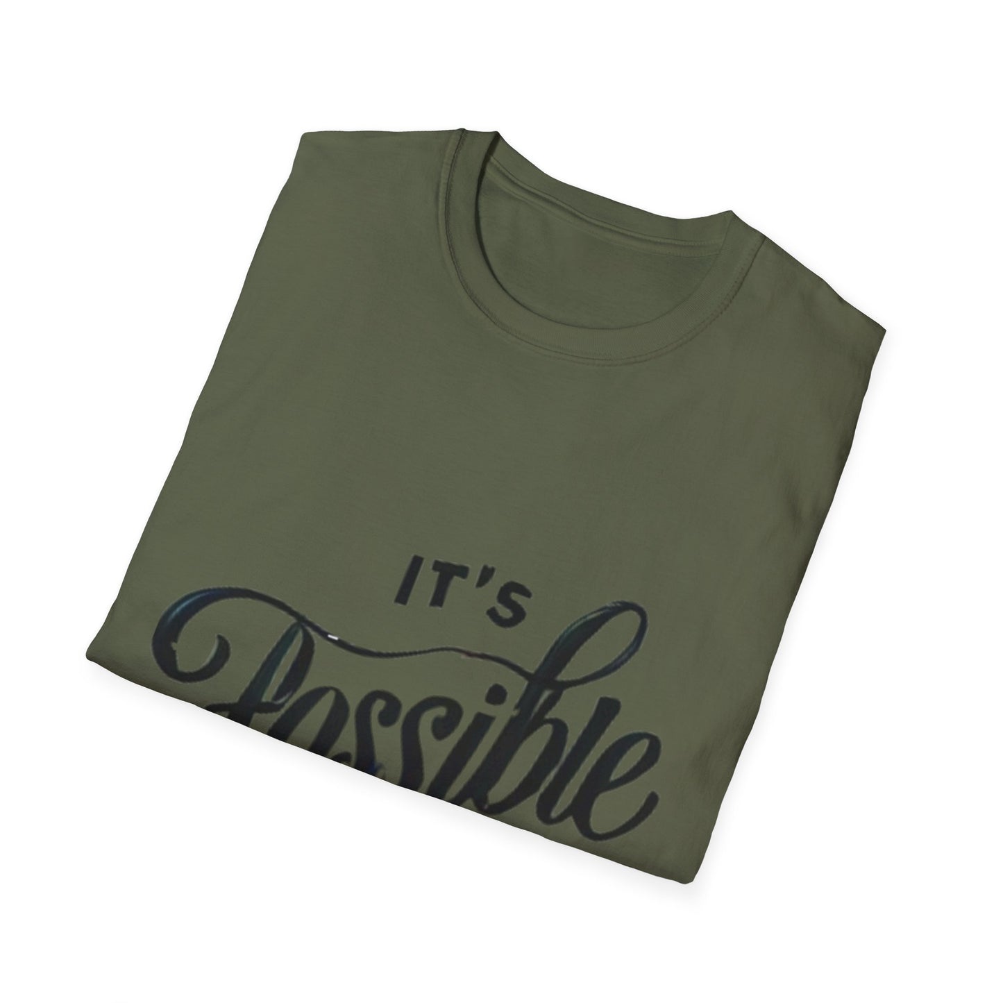 "It's Possible" Motivational Unisex Softstyle T-Shirt