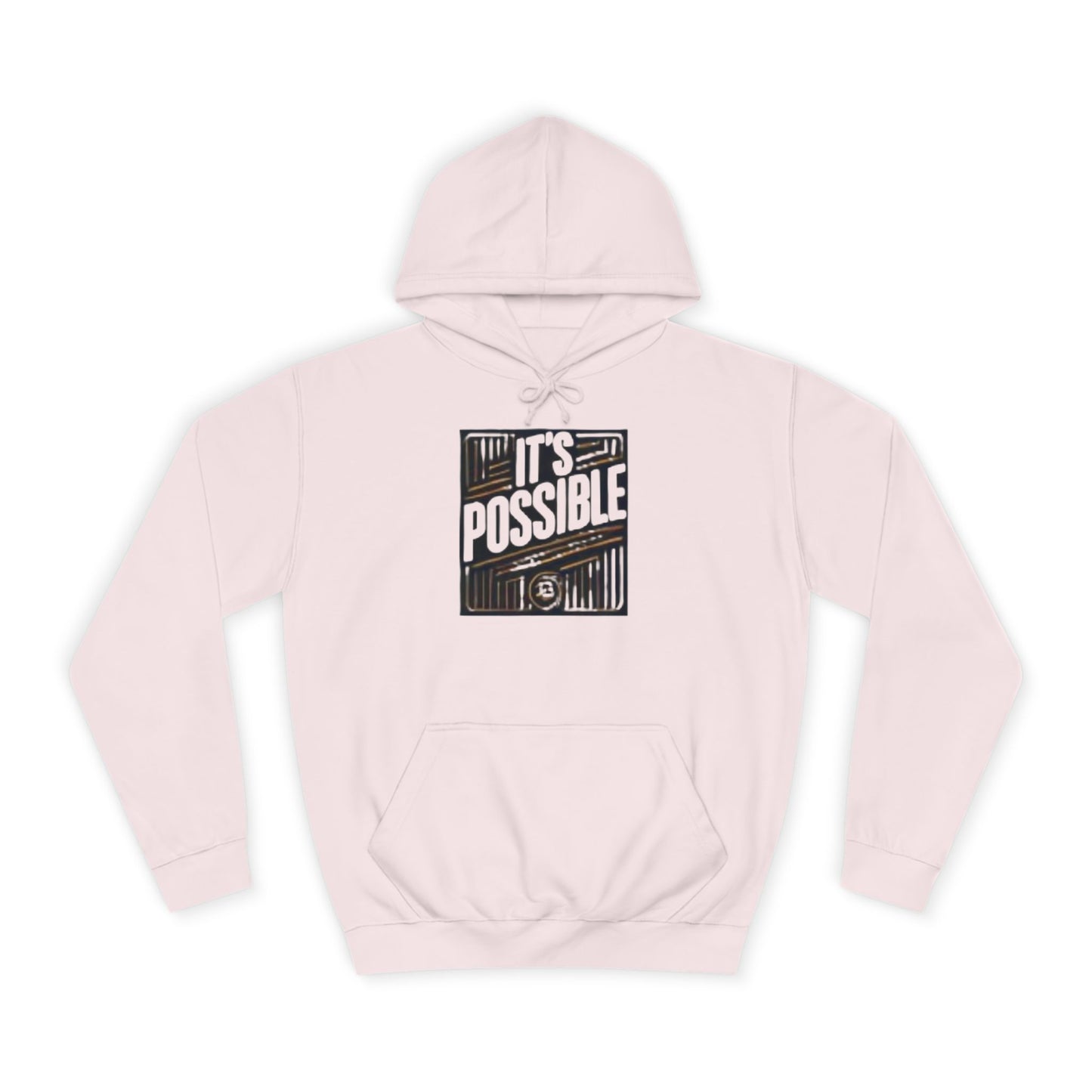 "It's Possible" Motivational Hoodie