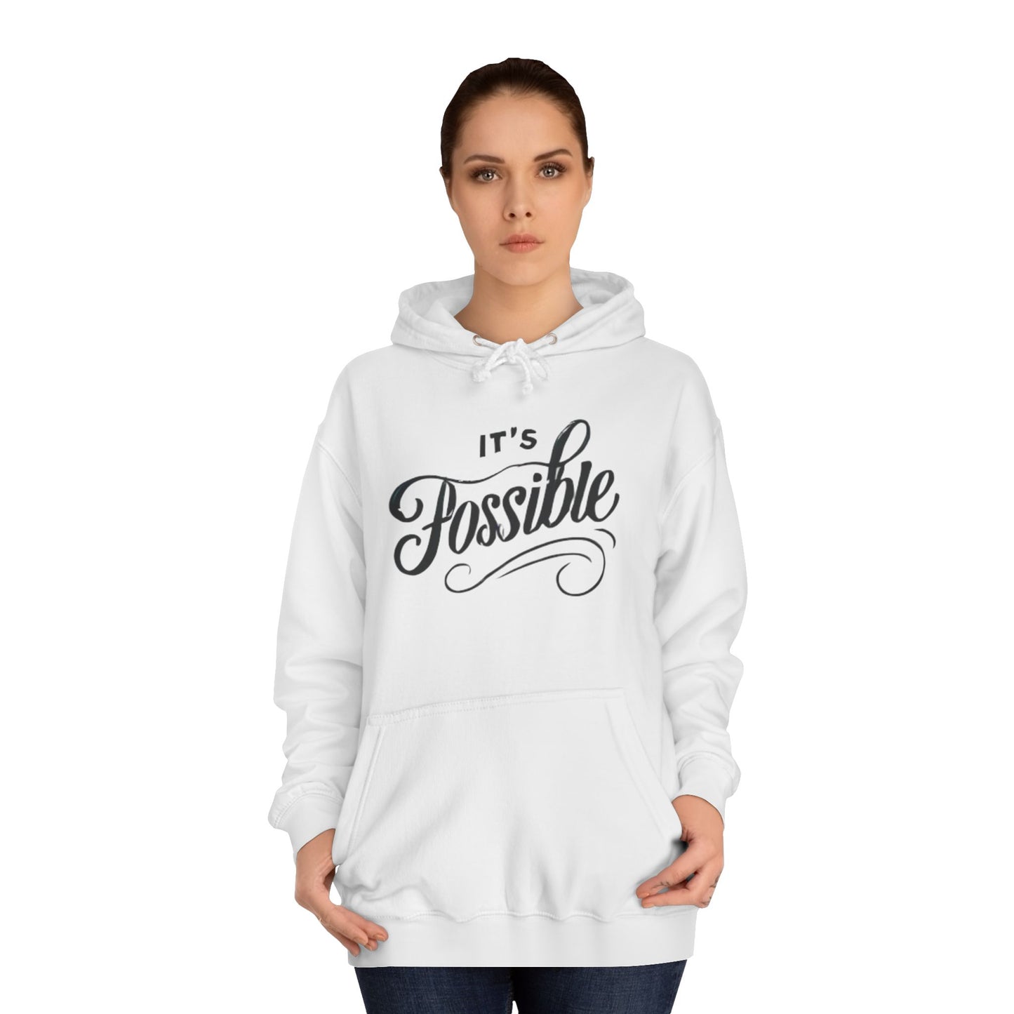 "It's Possible" Motivational Hoodie