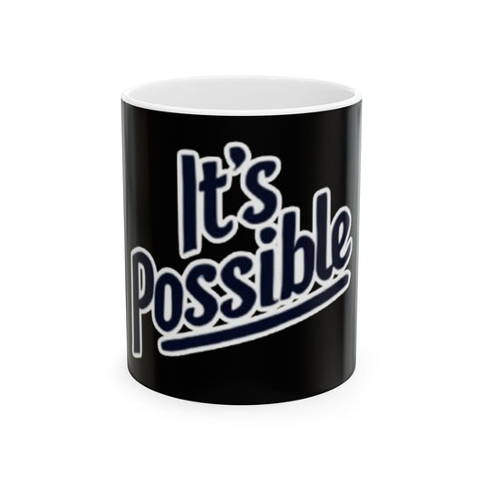 It's Possible Ceramic Mug