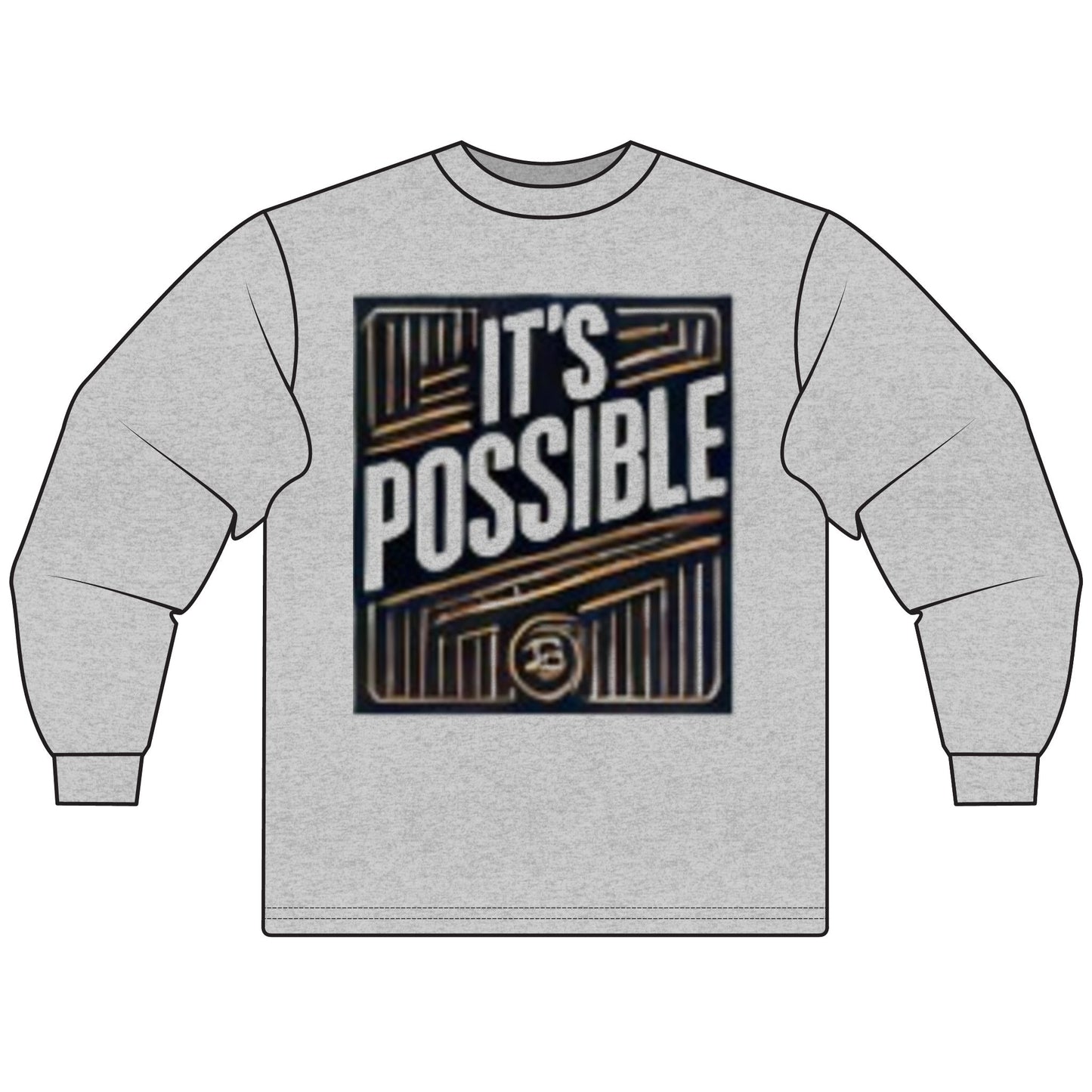 "It's Possible" Motivational Long Sleeve T-Shirt