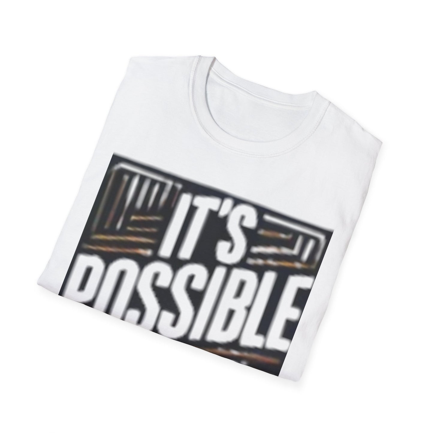 "It's Possible" Motivational Unisex Softstyle T-Shirt