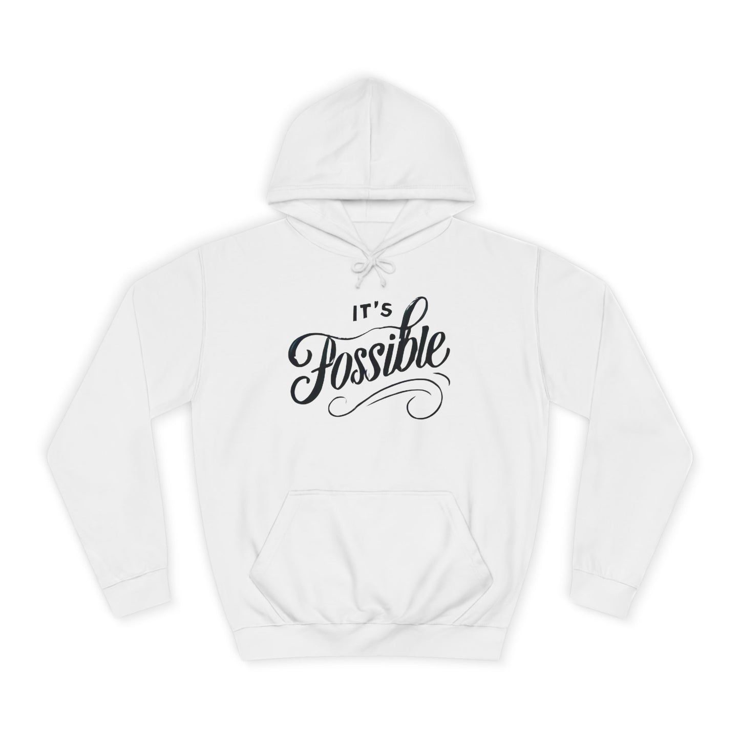 "It's Possible" Motivational Hoodie