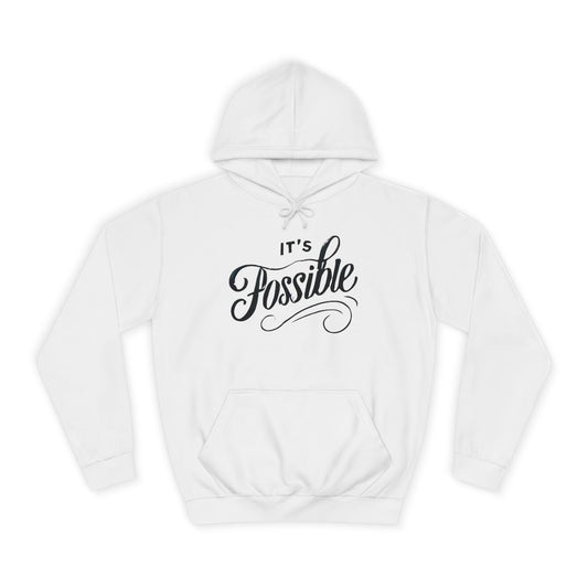 "It's Possible" Motivational Hoodie