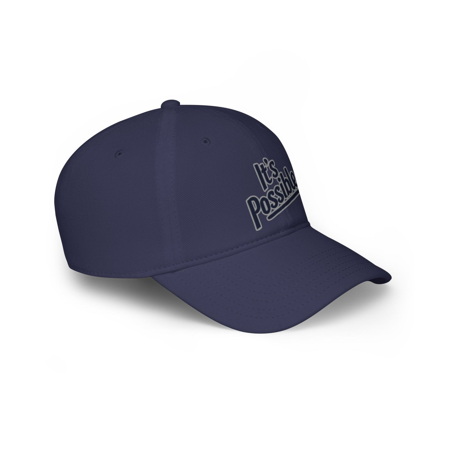 "It's Possible" Motivational Low Profile Baseball Cap