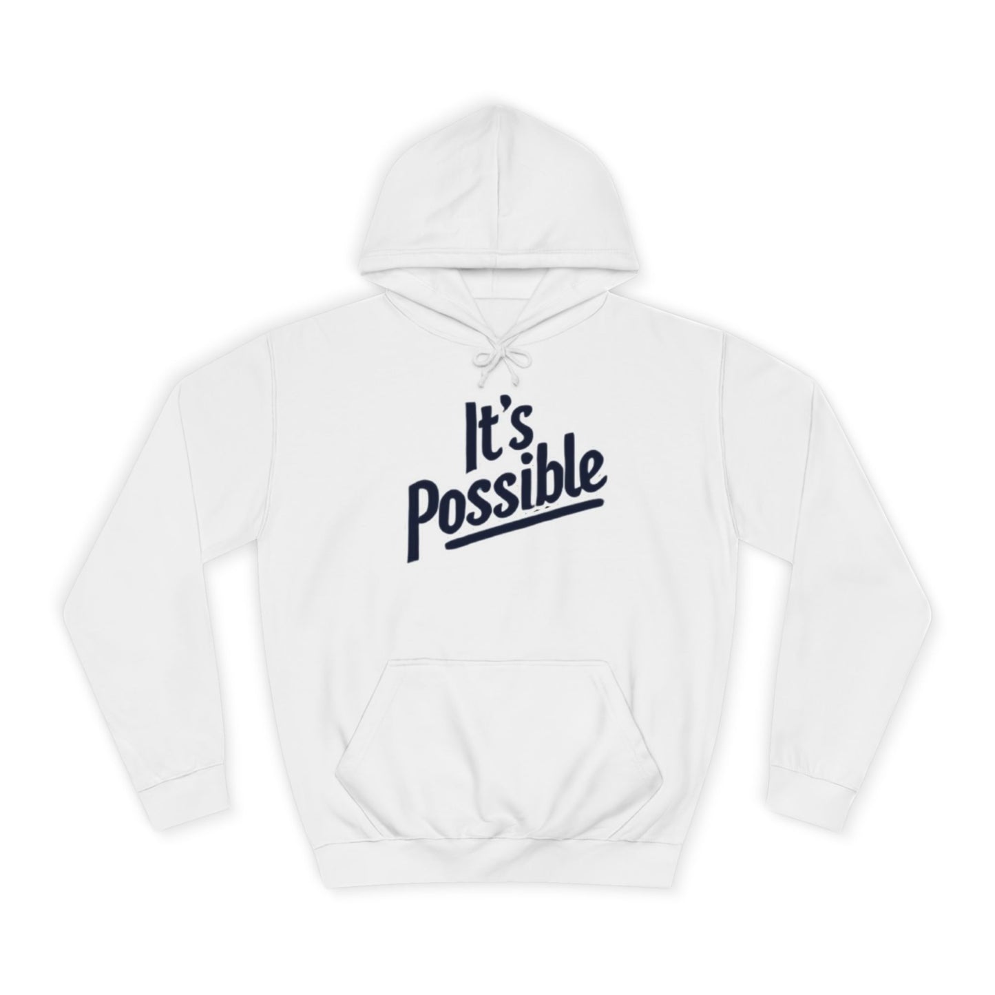 "It's Possible" Motivational Hoodie