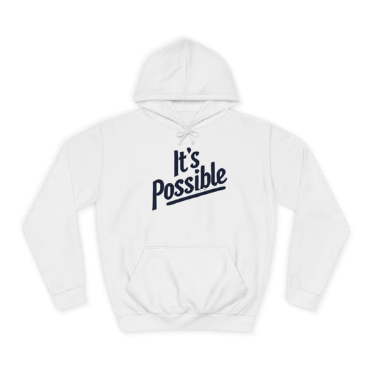 "It's Possible" Motivational Hoodie