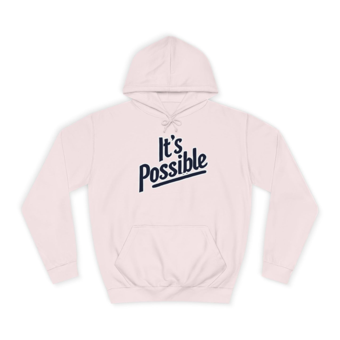 "It's Possible" Motivational Hoodie