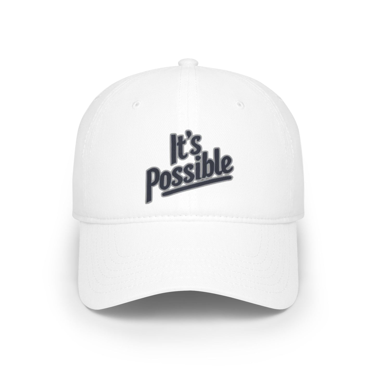 "It's Possible" Motivational Low Profile Baseball Cap