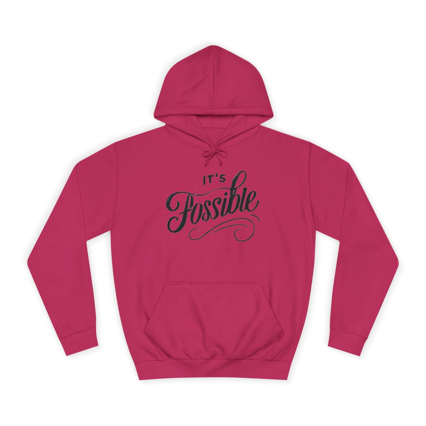 "It's Possible" Motivational Hoodie