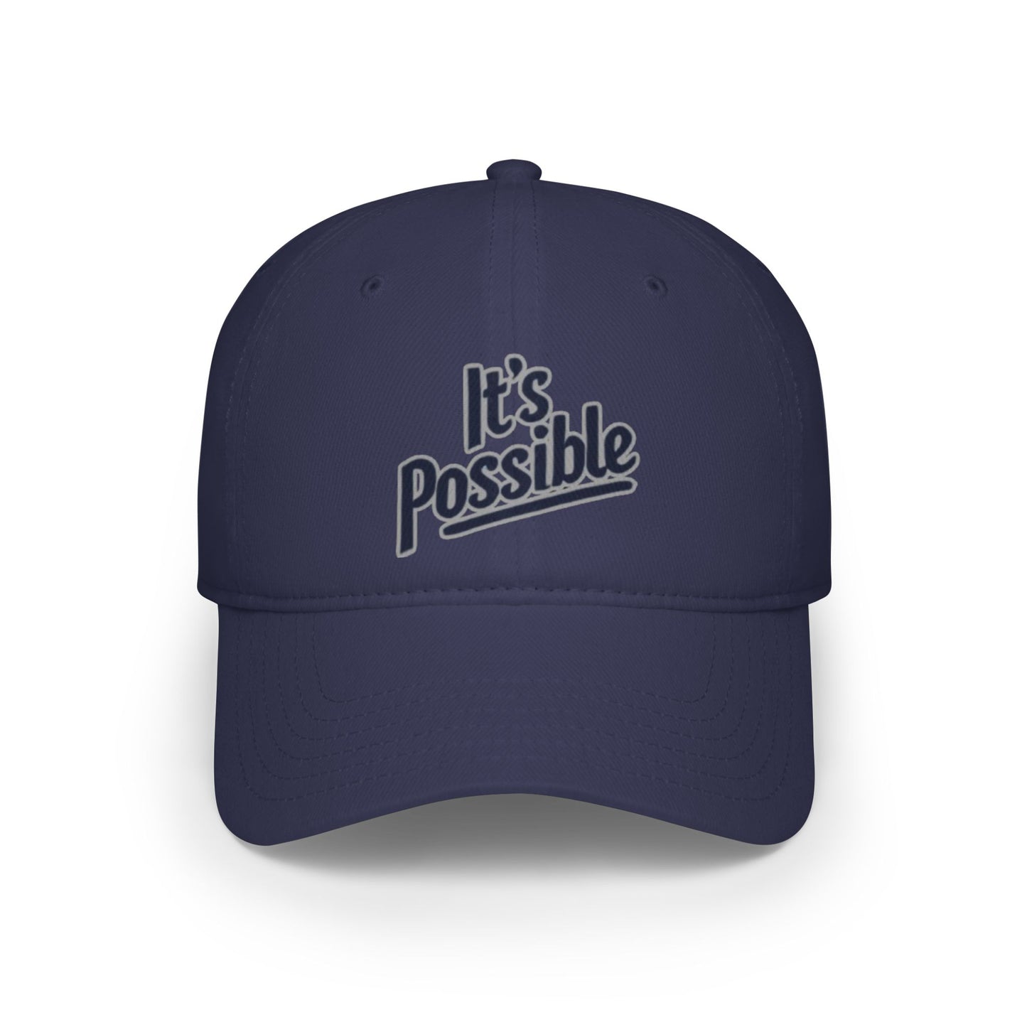 "It's Possible" Motivational Low Profile Baseball Cap