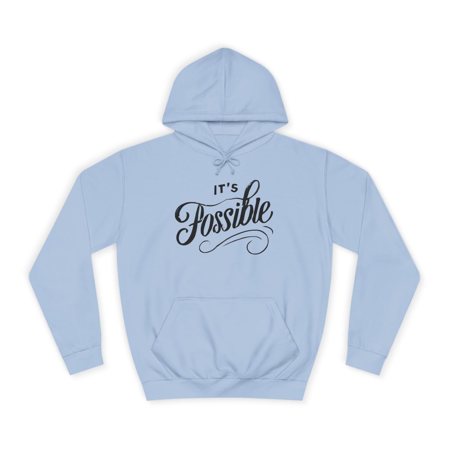 "It's Possible" Motivational Hoodie