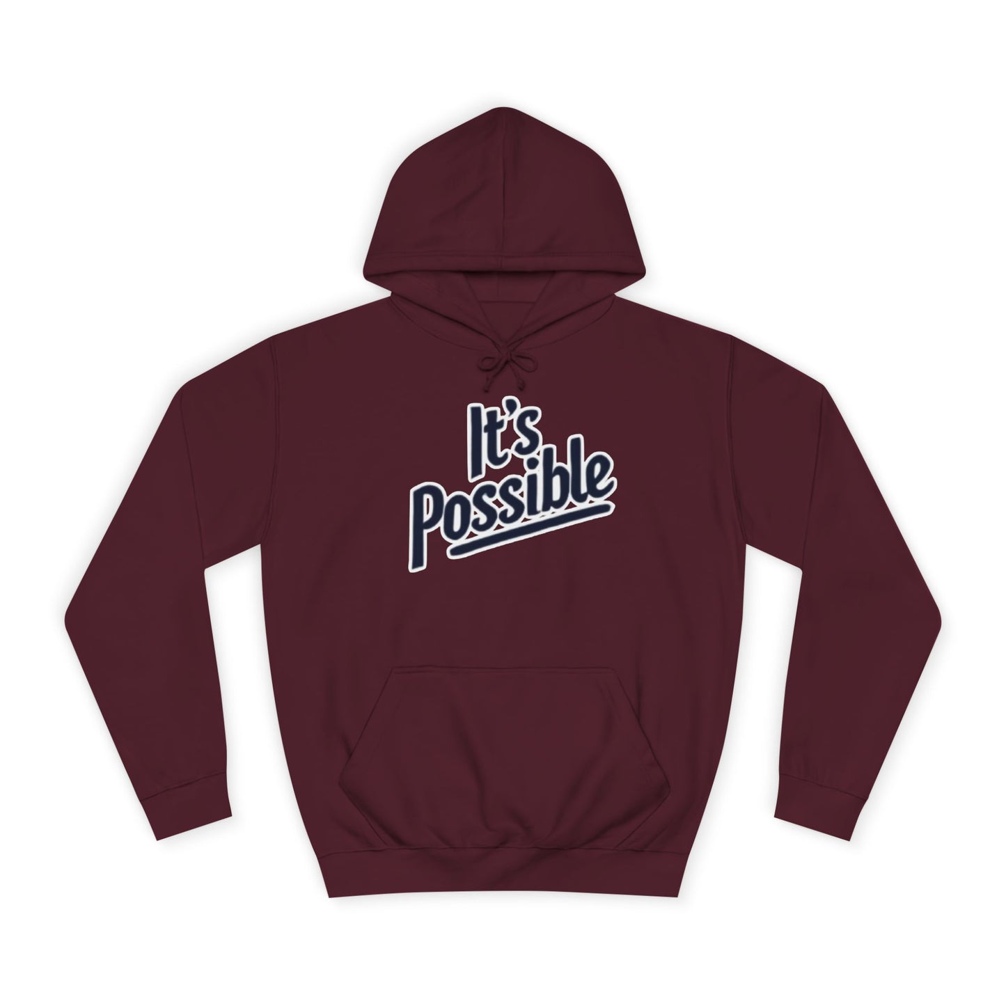 "It's Possible" Motivational Hoodie