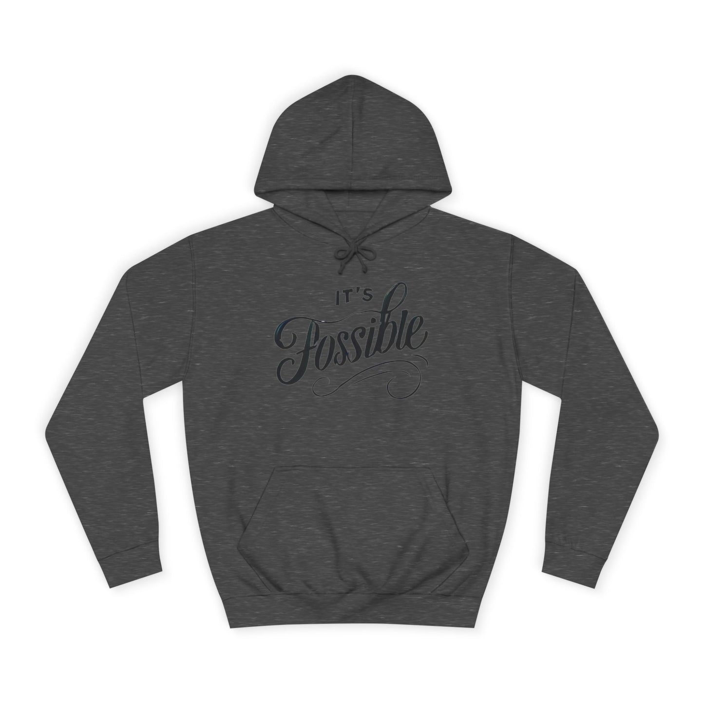 "It's Possible" Motivational Hoodie