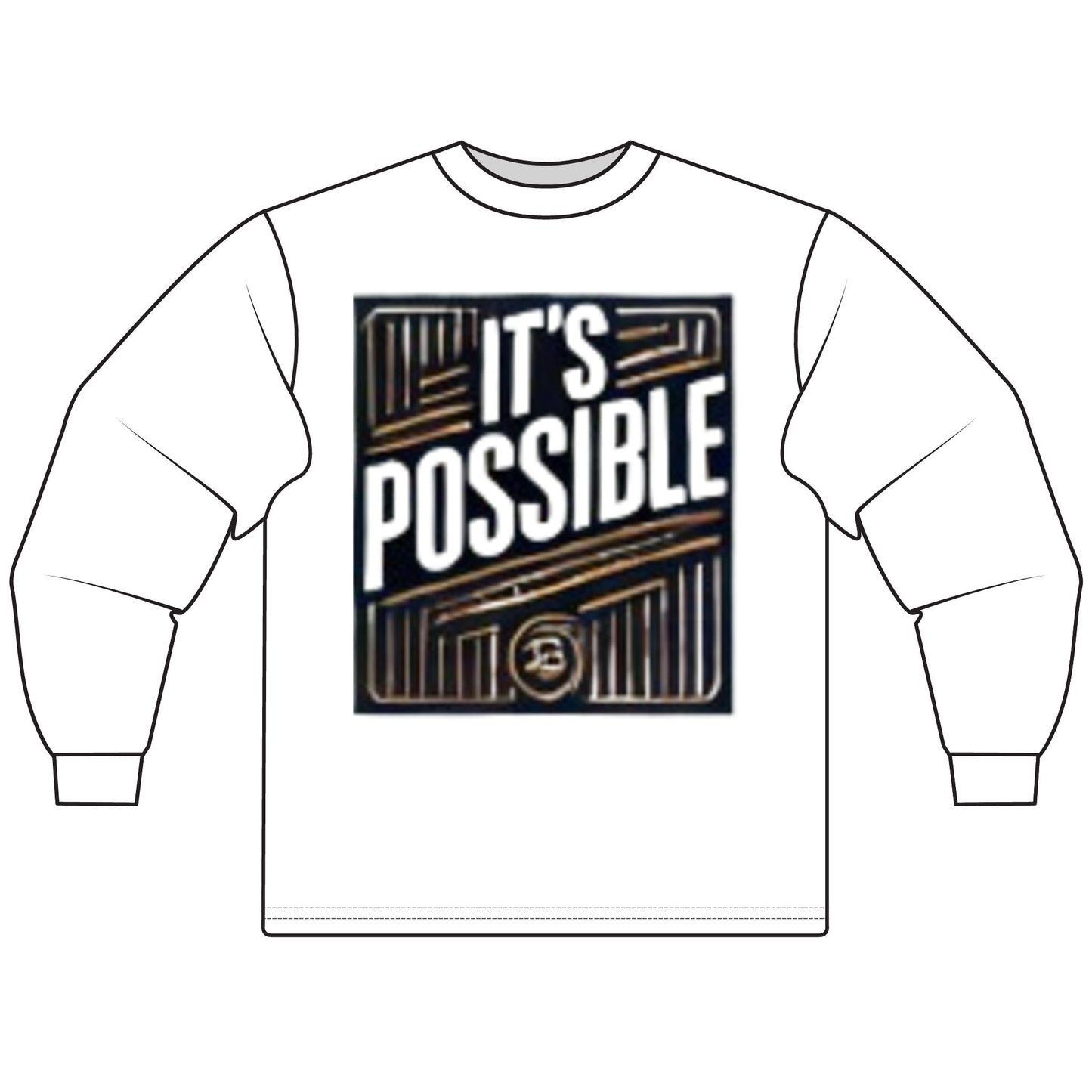 "It's Possible" Motivational Long Sleeve T-Shirt