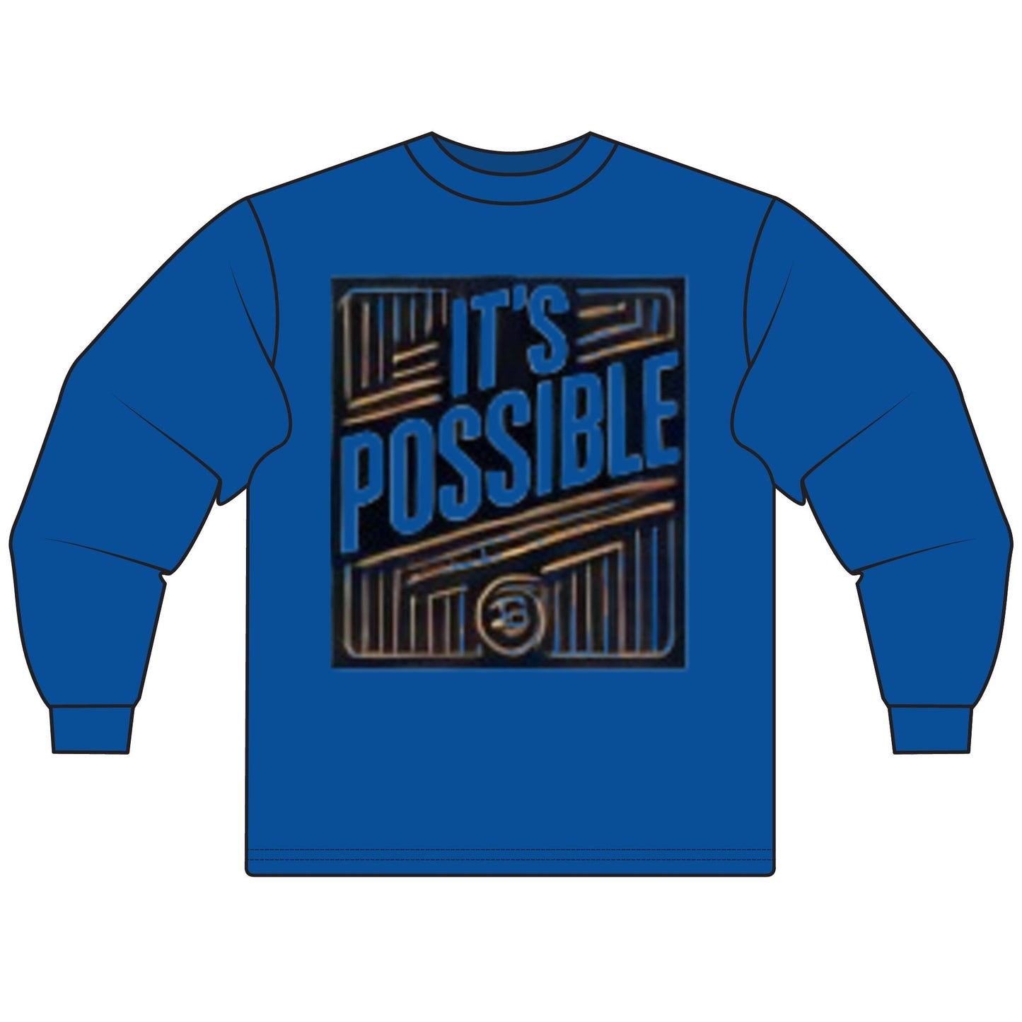 "It's Possible" Motivational Long Sleeve T-Shirt