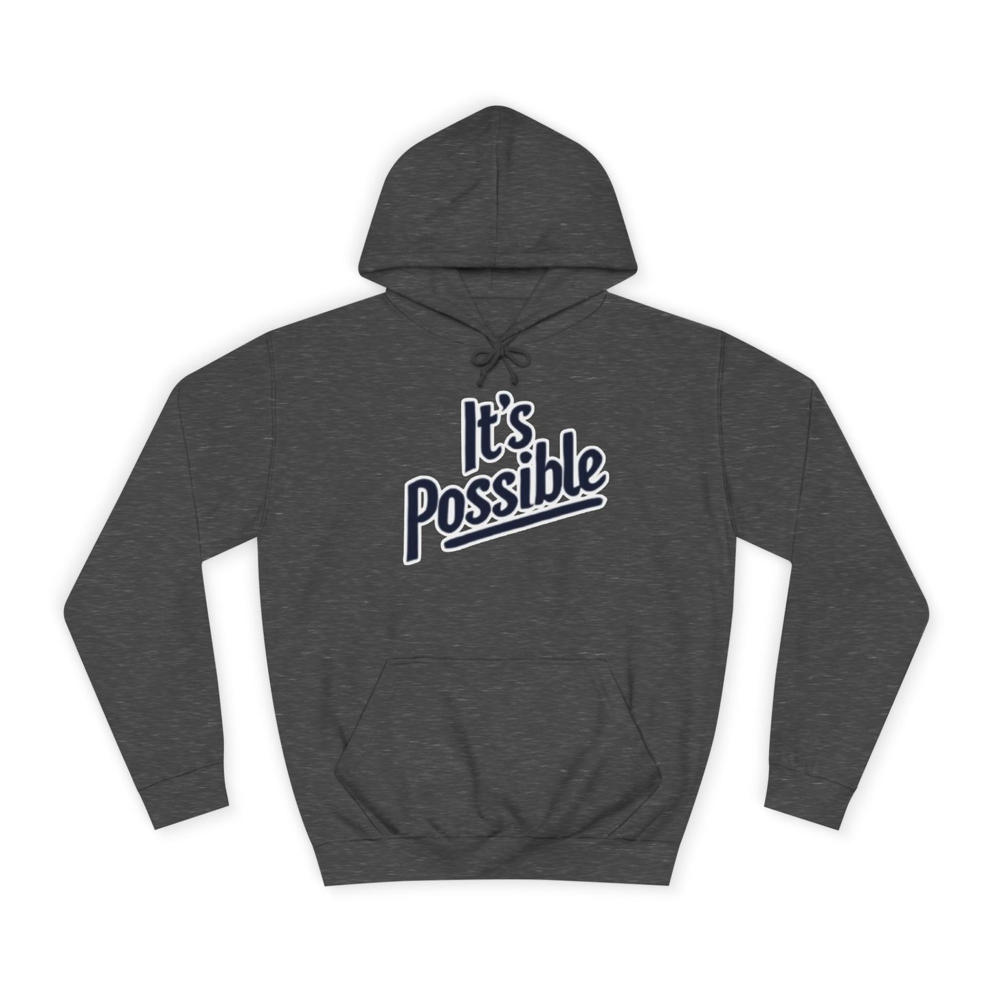 "It's Possible" Motivational Hoodie