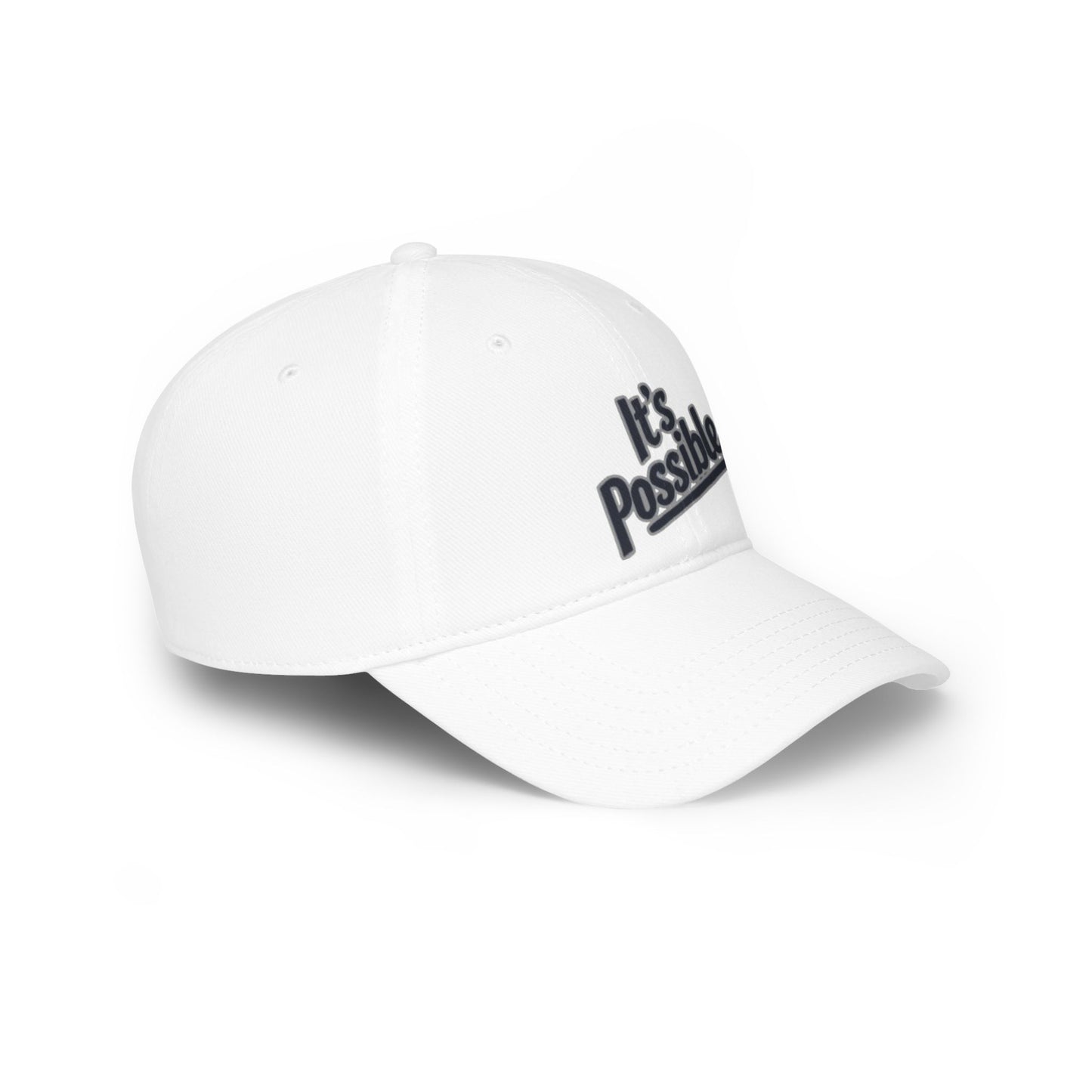 "It's Possible" Motivational Low Profile Baseball Cap