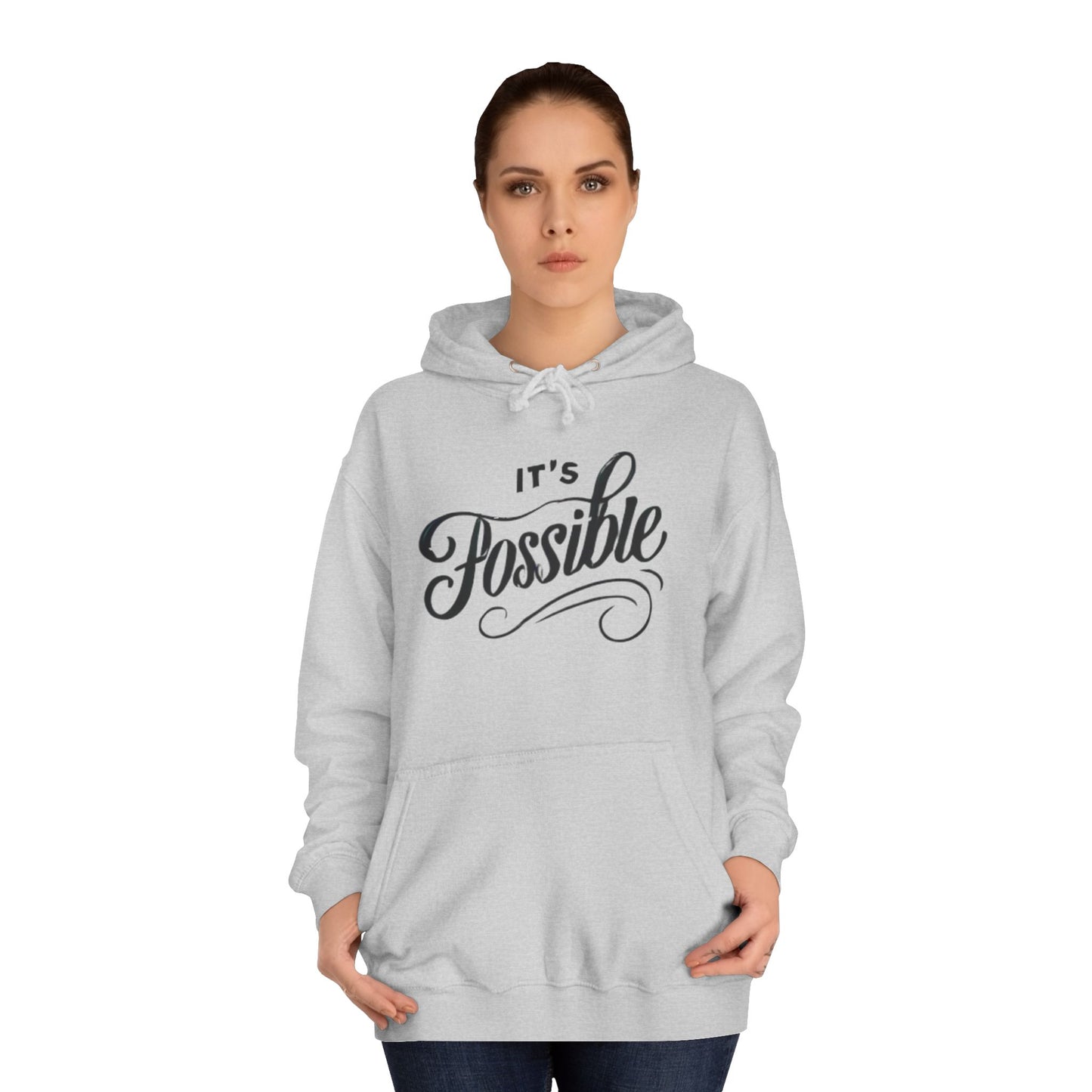 "It's Possible" Motivational Hoodie