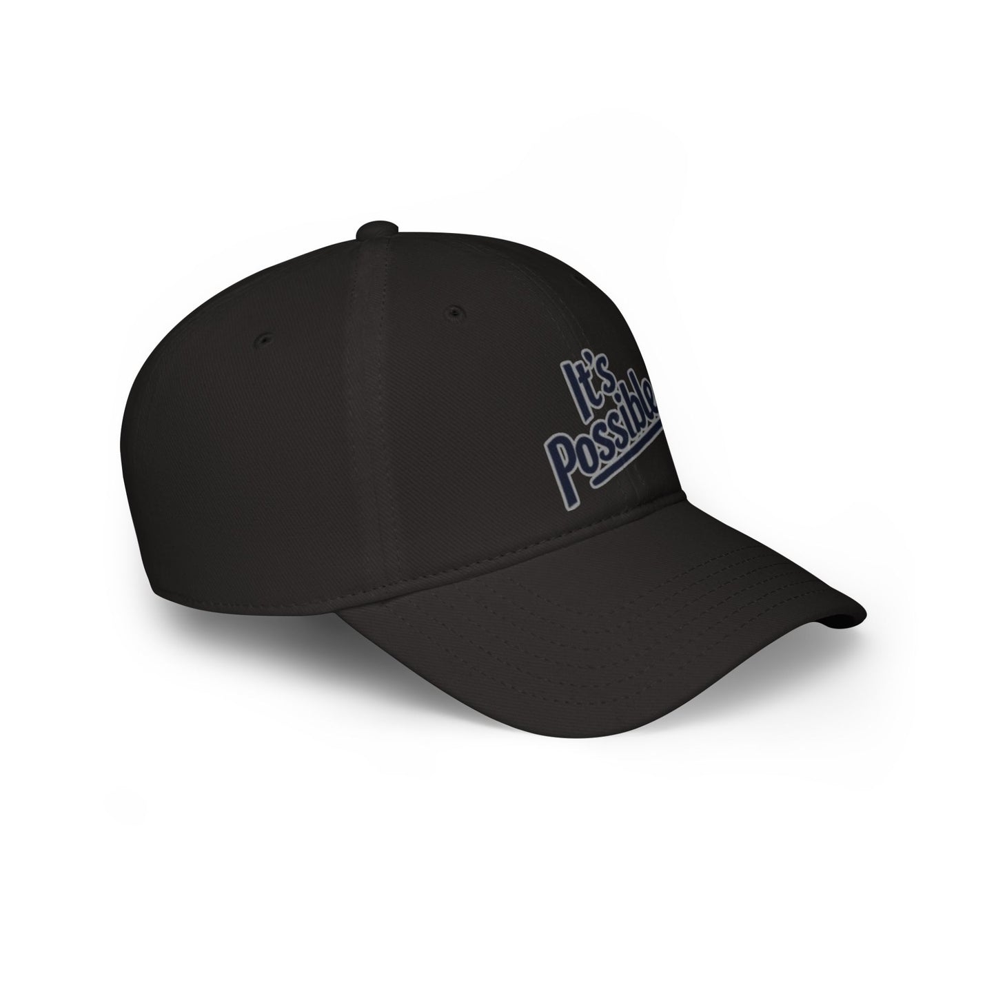 "It's Possible" Motivational Low Profile Baseball Cap