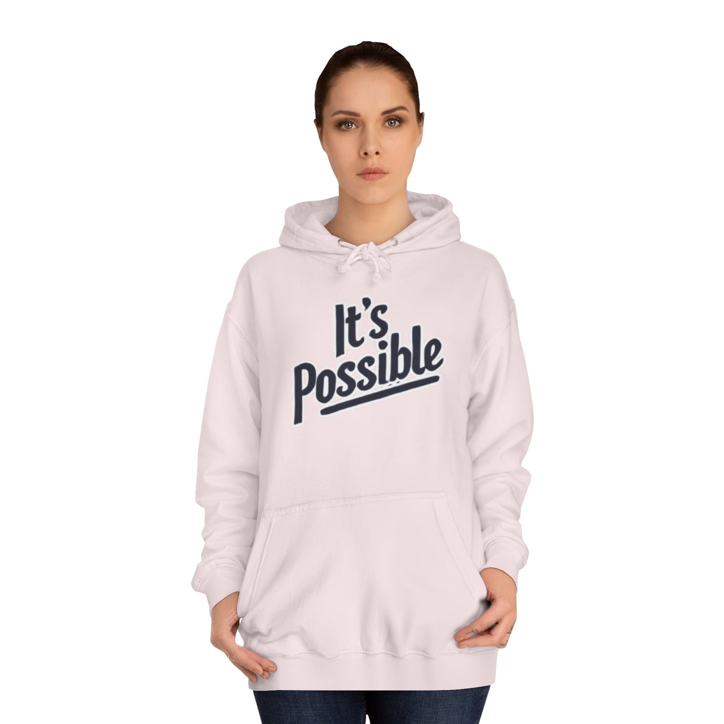 "It's Possible" Motivational Hoodie