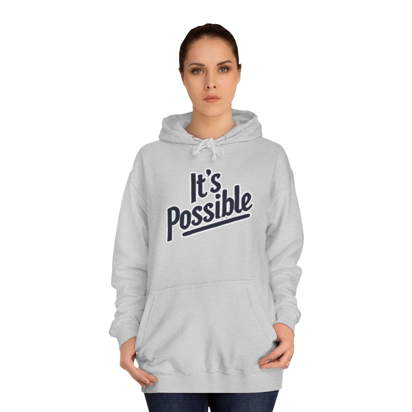 "It's Possible" Motivational Hoodie