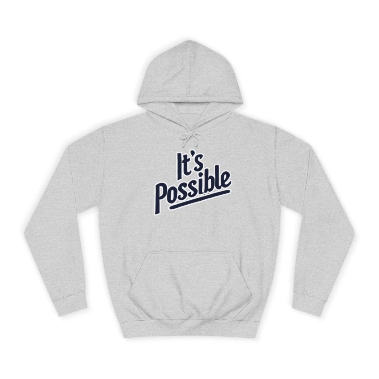 "It's Possible" Motivational Hoodie